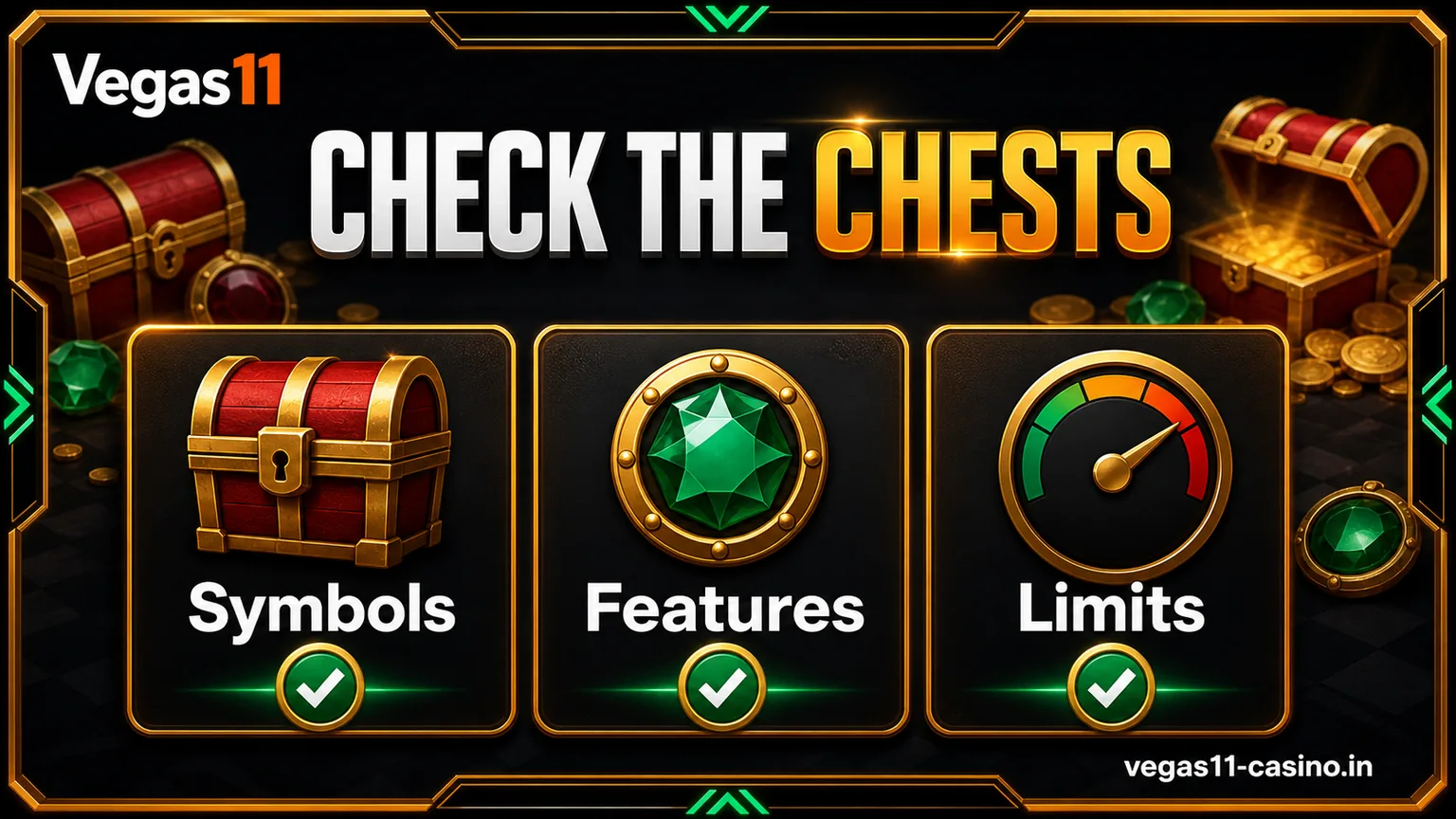 Check the Chests guide showing symbols features and limits for Vegas11 readers